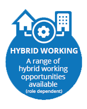 A wide range of hybrid working opportunities available (role dependent)